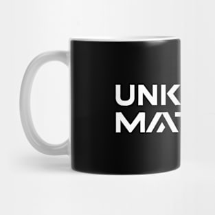 unknown matters Mug